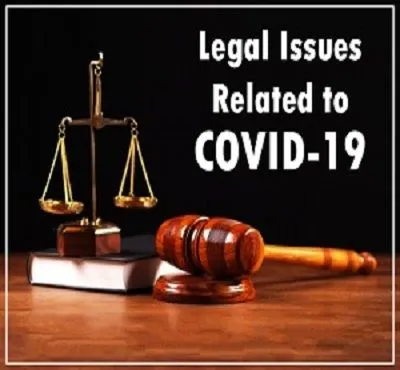 Legal Issues Related to COVID-19